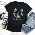 Namaste Skeletons Shirt